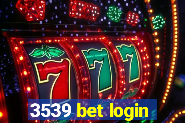 3539 bet login